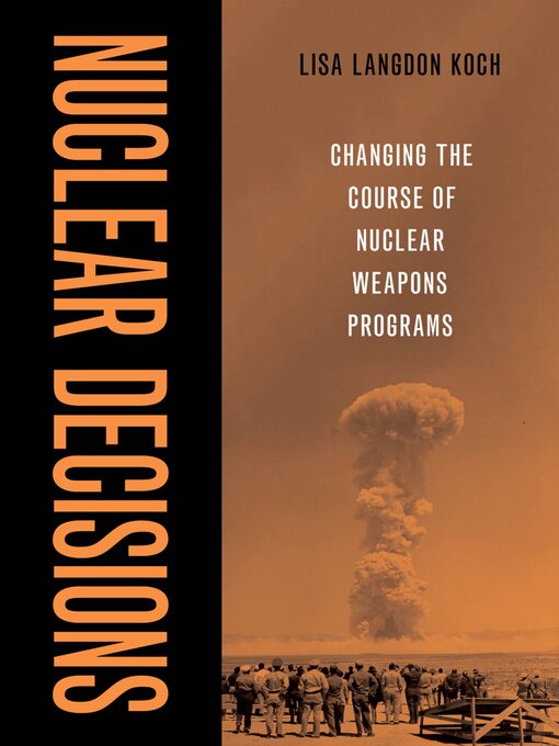 Title details for Nuclear Decisions by Lisa Langdon Koch - Available